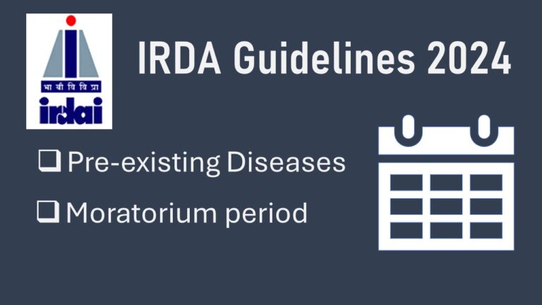 IRDA 2024 guidelines on Pre-existing diseases and Moratorium period