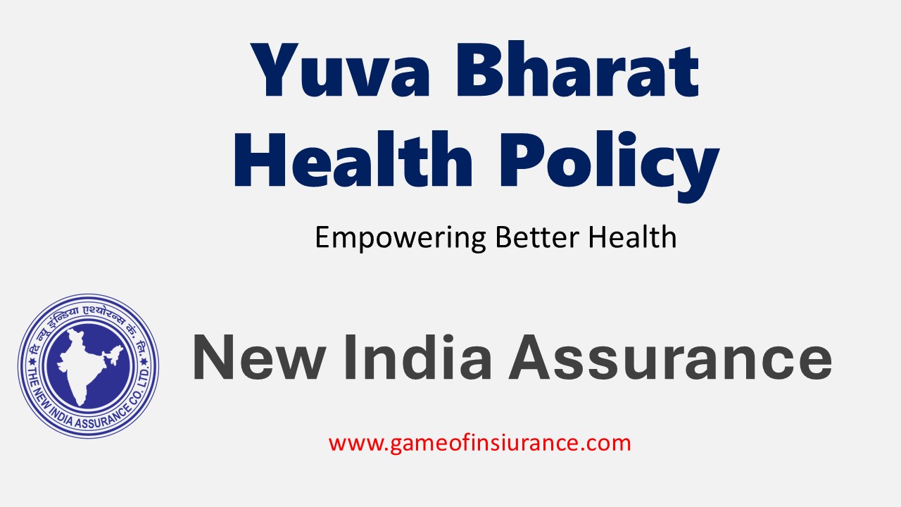 New India Yuva Bharat Health Insurance Policy Document